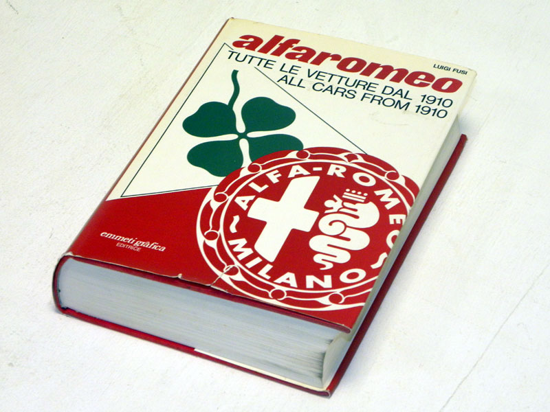Alfa Romeo - All Cars From 1910 By Fusi - HandH